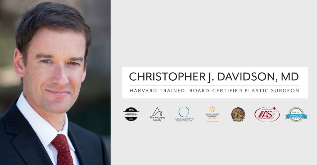 Dr. Christopher J. Davidson, MD - HARVARD TRAINED, BOARD-CERTIFIED PLASTIC SURGEON